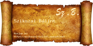 Szikszai Bálint névjegykártya